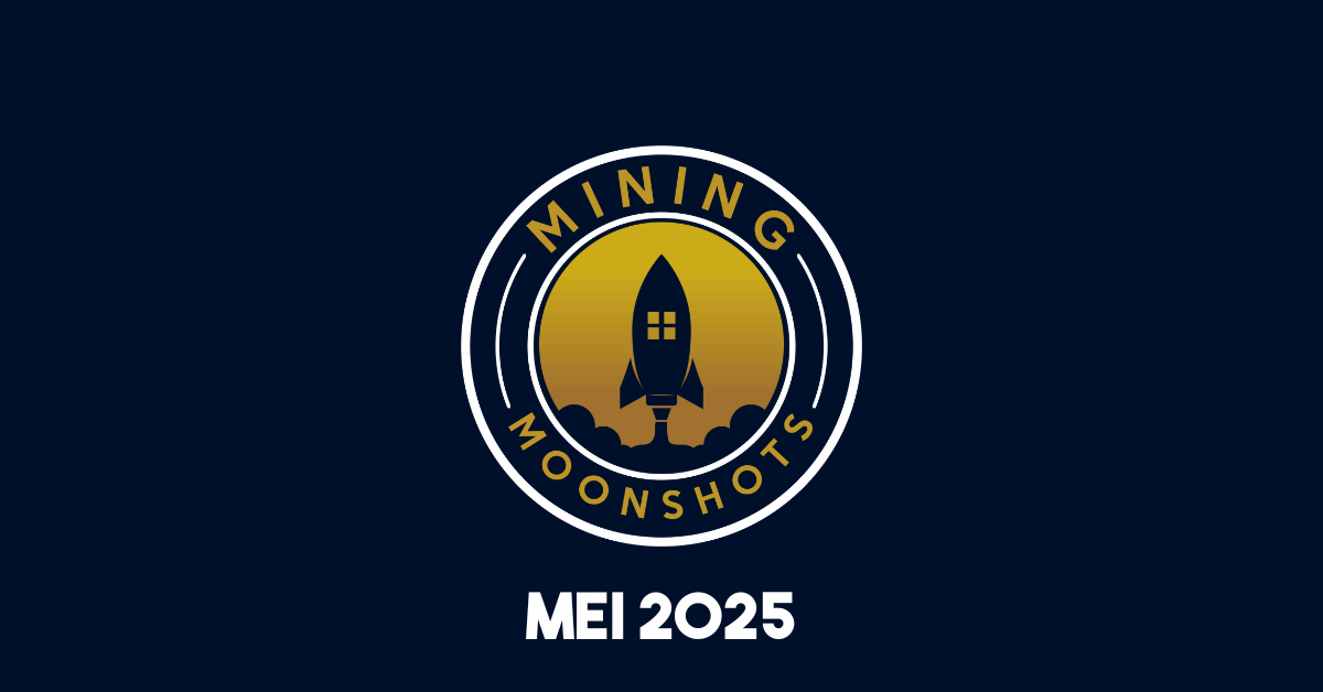 Mining Moonshots mei 2025