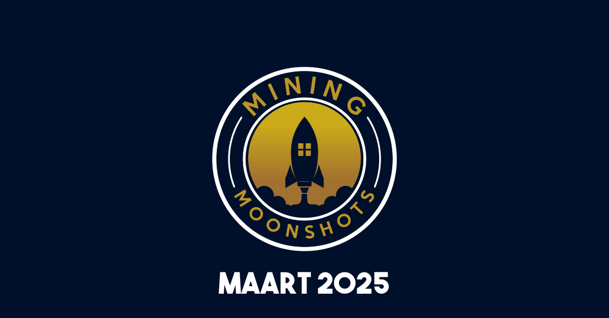 Mining Moonshots maart 2025